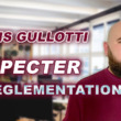 Alexis Gullotti – Respecter la réglementation
